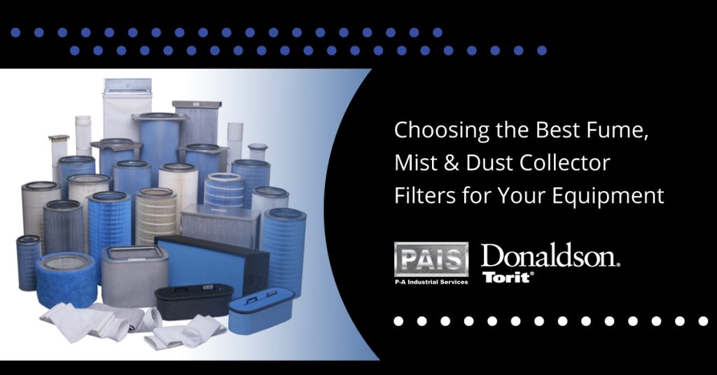 choosing the best fume, mist & dust collector filter for your equipment